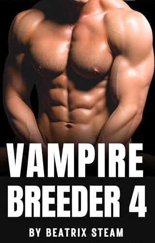 Vampire Breeder 4: Steamy Adult Paranormal Vampire Fantasy Short Story