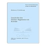 regimentsgeschichten online  Geschichte des Füsilier-Regiments von Brietzke