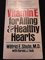 Vitamin E for Ailing and Healthy Hearts B0007FRJBQ Book Cover