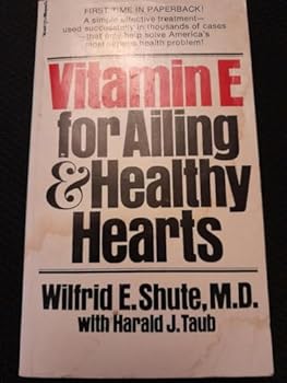 Paperback Vitamin E for Ailing and Healthy Hearts Book