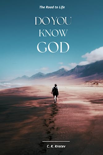Do you Know God: The Road to Life