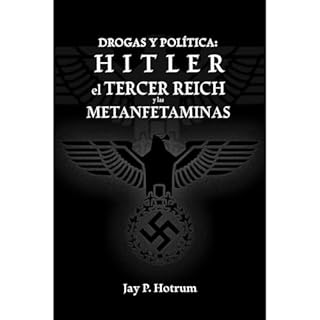 Hitler, el Tercer Reich, y las Metanfetaminas Audiolibro Por Jay Hotrum arte de portada