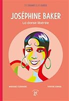 Joséphine Baker, la danse libérée: La danse libérée 2376060915 Book Cover