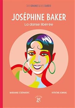 Paperback Joséphine Baker, la danse libérée: La danse libérée [French] Book
