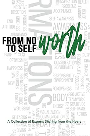 From No Worth To Self-Worth