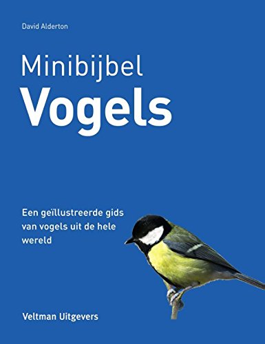 Vogels: een geïllustreerde...