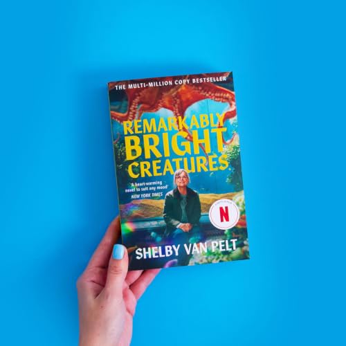 Image of Remarkably Bright Creatures: 'That Octopus Book' | The International Bestseller & Major Netflix Film About Friendship, Grief, Family Secrets & an Unforgettable Octopus