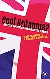Cool Britannia?: British Political Drama in the 1990s