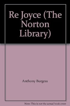 Paperback Re Joyce (The Norton Library) Book