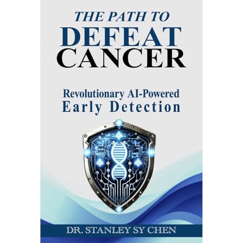 The Path To Defeat Cancer by Dr. Stanley SY Chen episode artwork