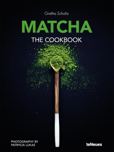 Matcha: The Cookbook