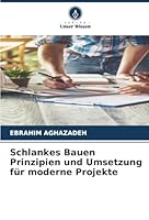 Schlankes Bauen Prinzipien und Umsetzung für moderne Projekte (German Edition) 6208909961 Book Cover