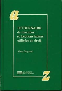 Hardcover Dictionnaire de maximes et locutions latines utilisées en droit [French] Book