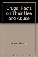Drugs: Facts on Their Use and Abuse B005B0SNEE Book Cover