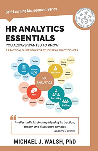 Hr Analytics Essentials You Always Wanted To Know (Self-Learning Management Series) #TOP5