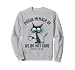 Funny Sarcastic Black Cat Meme We Do Not Care Club WDNC Cat Sweatshirt