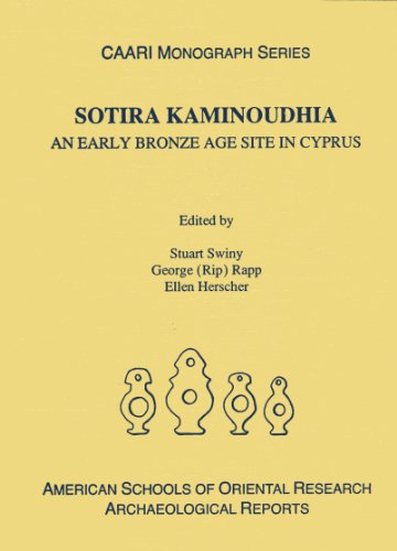 Sotira Kaminoudhia: An Early Bronze Age Site in Cyprus (American Schools of Oriental Research Archaeological Reports)