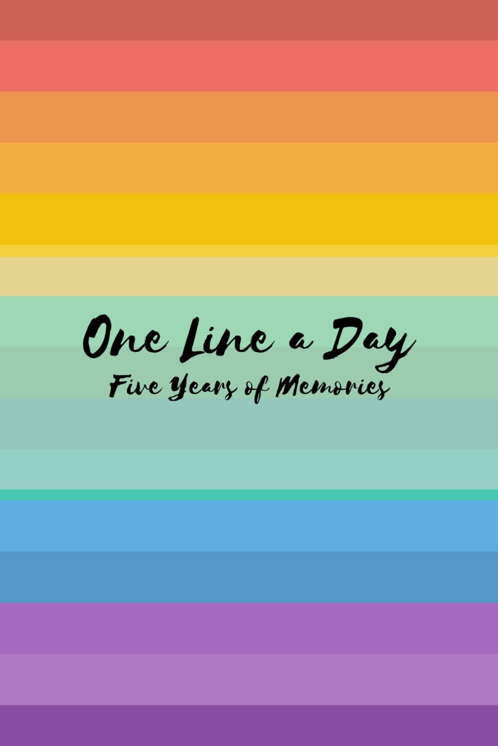 One Line a Day: Five Years of Memories: Rainbow | 5 Year Journal, Daily Journal, Yearly Journal, Memory Journal (Almost A5)