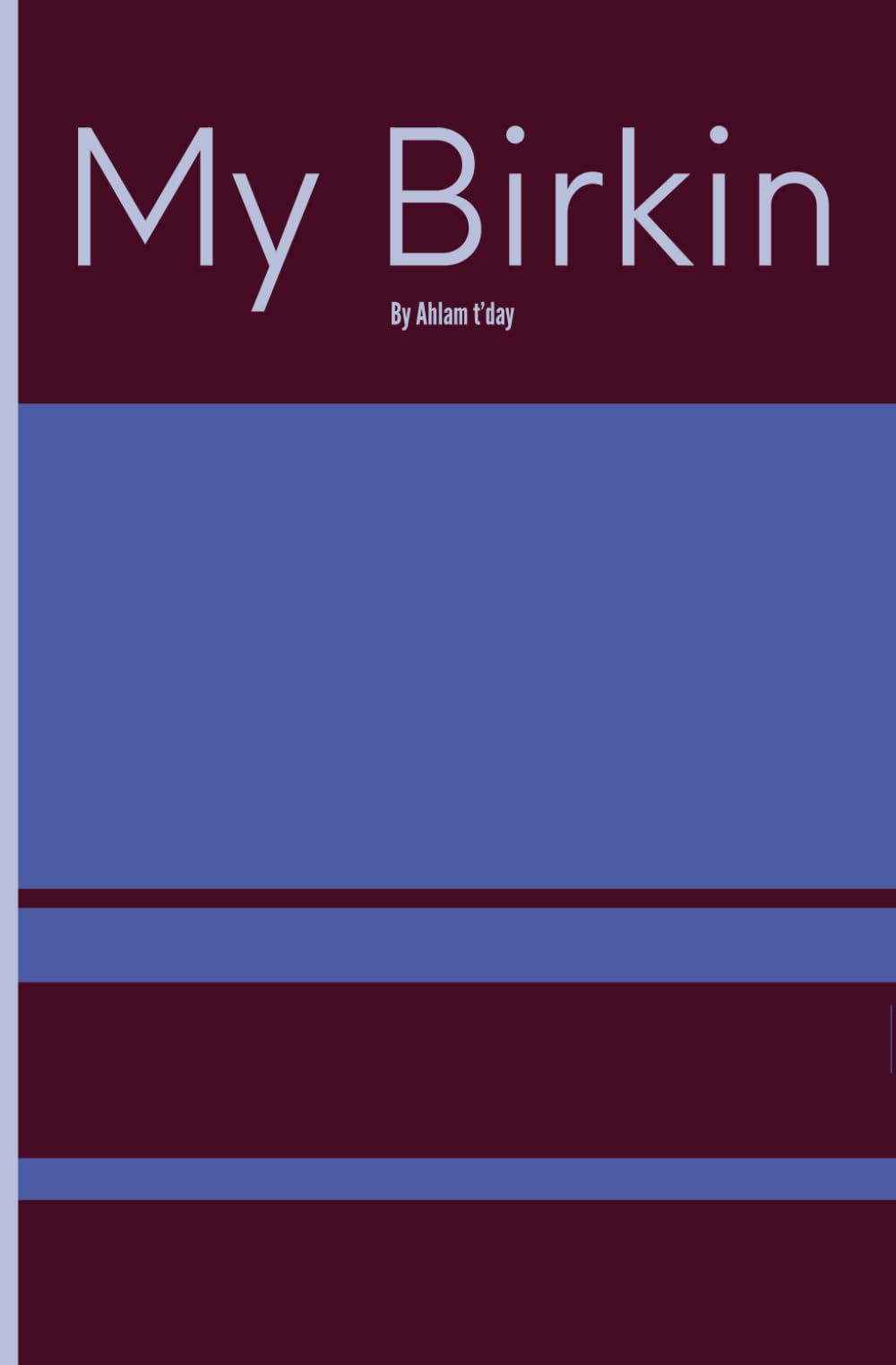 My Birkin: A true story