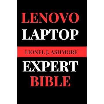 Lenovo Laptop Expert Bible: Your Comprehensive Tech Companion (Tech Trends for beginners to expert Book 5) (English Edition)