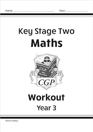 KS2 Maths Workout - Year 3 (CGP Year 3 Maths)