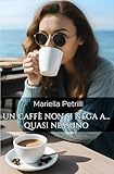 un caffè non si nega a… quasi nessuno