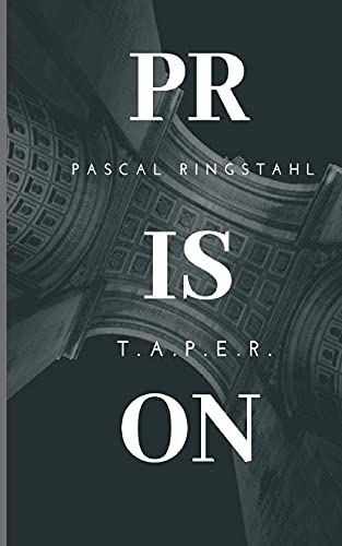 Prison: T.a.p.e.r. (German Edition)
