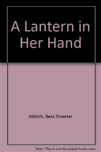 A Lantern in Her Hand B000GSGMLM Book Cover