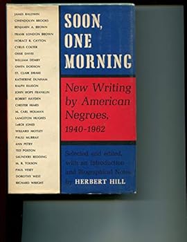 Hardcover Soon, One Morning: New Writing by American Negroes, 1940-1962. Book