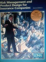 Paperback LOMA 371: Risk Management and Product Design for Insurance Companies Book