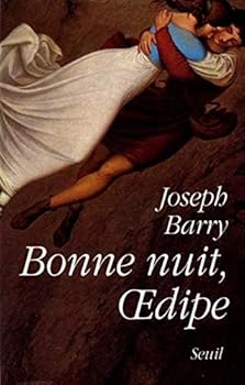 Paperback Bonne nuit, Oedipe [French] Book