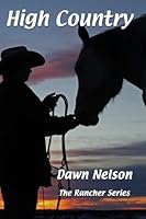 High Country (The Rancher Series) (Volume 5) 1936178516 Book Cover