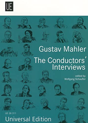 Gustav Mahler. The Conductors' Interviews