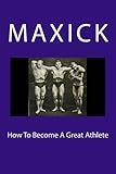 How to Become a Great Athlete