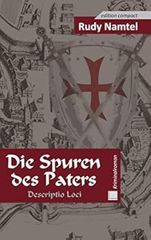 Paperback Die Spuren des Paters: Descriptio Loci [German] Book