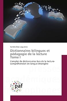 Paperback Dictionnaires Bilingues Et Pédagogie de la Lecture Tome I [French] Book