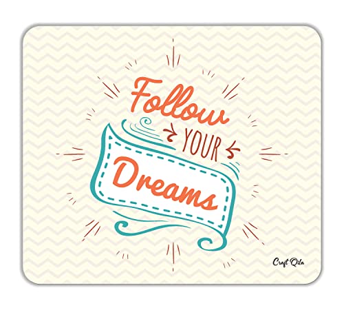 Image of Craft Qila Follow Your Dreams Motivational Mouse Pad for Laptop Computer (8.5 x 7.5 Inches)