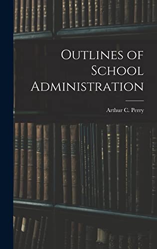 Outlines of School Administration