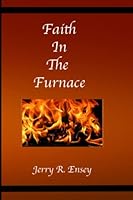 Faith in the Furnace 0983146772 Book Cover