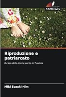 Riproduzione e patriarcato: Il caso delle donne curde in Turchia 6202864672 Book Cover