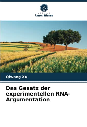 Das Gesetz der experimentellen RNA-Argumentation