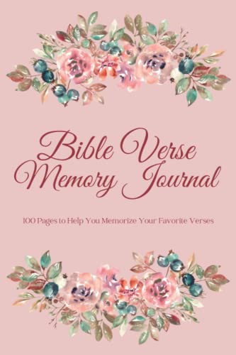 Bible Verse Memory Journal: Scripture Memory Journal, 100 Blank Lined Pages for Women Mothers