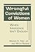 Wrongful Convictions of Women: When Innocence Isn't Enough