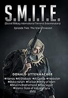 S.M.I.T.E.: (secret Military International Terrorist Exterminators) 1503586626 Book Cover