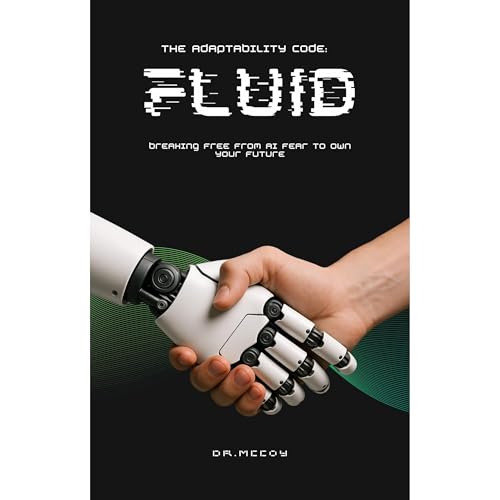 Fluid: The Adaptability Code