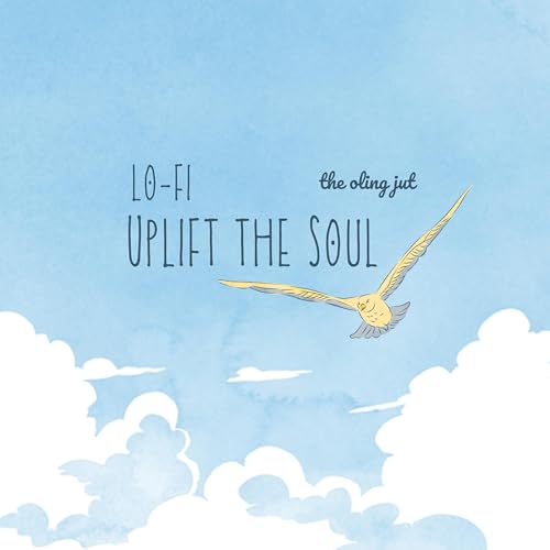 Lo-Fi Uplift The Soul cover