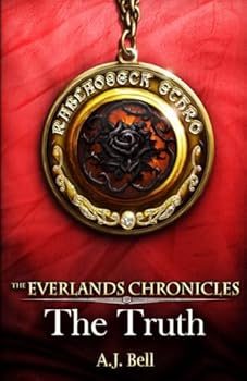 The Truth - Book #1 of the Everlands Chronicles
