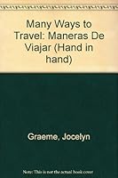 Many Ways to Travel: Maneras De Viajar (Hand in Hand) 0201546574 Book Cover