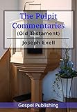 The Pulpit Commentaries: Old Testament