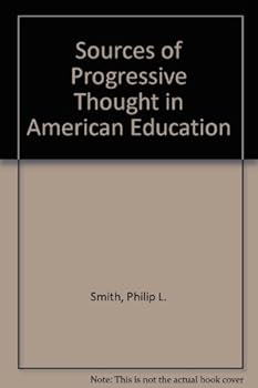 Hardcover Sources of progressive thought in American education [German] Book